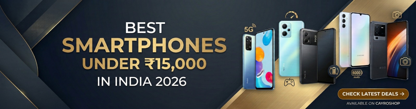 Best Smartphones Under ₹15,000 in India 2026